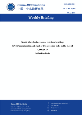 North Macedonia External Relations Briefing: NATO Membership and Start of EU Accession Talks in the Face of COVID 19 Adela Gjorgjioska