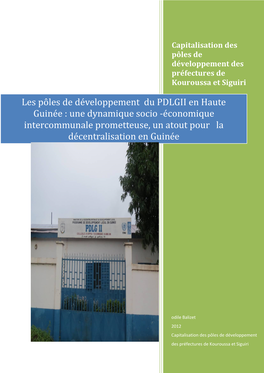 Les Pôles De Développement Du PDLGII En Haute Guinée : Une Dynamique Socio -Économique Intercommunale Prometteuse, Un Atout Pour La Décentralisation En Guinée