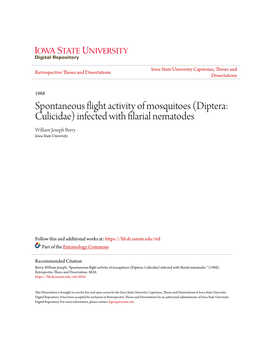 Spontaneous Flight Activity of Mosquitoes (Diptera: Culicidae) Infected with Filarial Nematodes William Joseph Berry Iowa State University