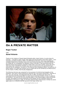 A Private Matter Interview