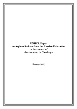 UNHCR Paper on Asylum Seekers from the Russian Federation in the Context of the Situation in Chechnya