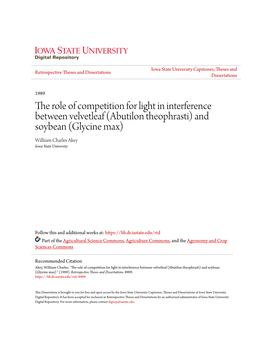 Abutilon Theophrasti) and Soybean (Glycine Max) Williiam Charles Akey Iowa State University
