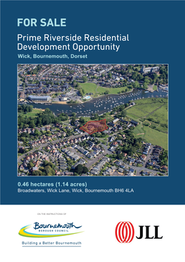 FOR SALE Prime Riverside Residential Development Opportunity Wick, Bournemouth, Dorset