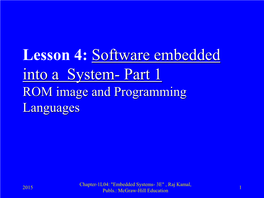 Lesson 4: Software Embedded Into a System- Part 1 ROM Image and Programming Languages