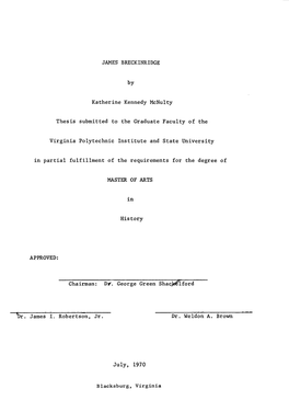 JAMES BRECKINRIDGE by Katherine Kennedy Mcnulty Thesis Submitted to the Graduate Faculty of the Virginia Polytechnic Institute A