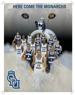 The 2004-05 Old Dominion Basketball Media Guide Table of Contents Quickfacts GENERAL INFORMATION STARTERS RETURNING: (4 Regulars) Quick Facts