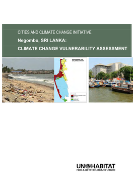 CITIES and CLIMATE CHANGE INITIATIVE Negombo, SRI LANKA: CLIMATE CHANGE VULNERABILITY ASSESSMENT