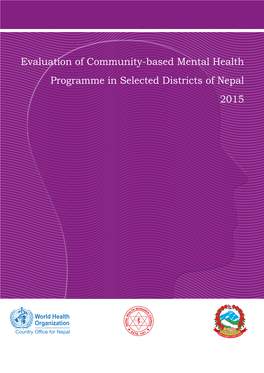 Evaluation of Community-Based Mental Health Programme in Selected Districts of Nepal 2015