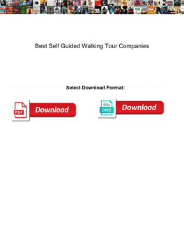 Best Self Guided Walking Tour Companies