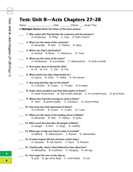 Test: Unit 8—Acts Chapters 27–28 (Page 1) Test: Unit 8—Acts Chapters 27–28 Name ______Date ______Period _____ Study Time I