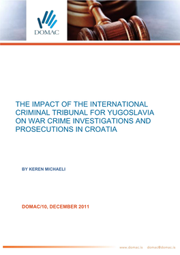 The Impact of the International Criminal Tribunal for Yugoslavia on War Crime Investigations and Prosecutions in Croatia