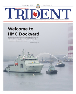 Welcome to HMC Dockyard the First Arctic and Offshore Patrol Ship (AOPS), HMCS Harry Dewolf, Was Delivered to the Government of Canada on July 31, 2020, in Halifax
