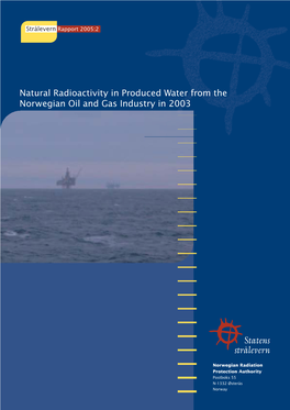 Natural Radioactivity in Produced Water from the Norwegian Oil and Gas Industry in 2003