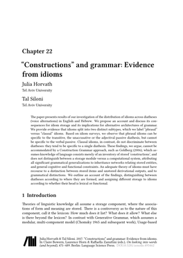 “Constructions” and Grammar: Evidence from Idioms Julia Horvath Tel Aviv University Tal Siloni Tel Aviv University