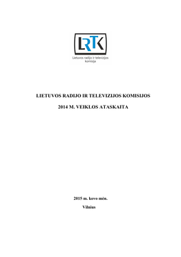 Lietuvos Radijo Ir Televizijos Komisijos 2014 M. Veiklos Ataskaita