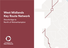 West Midlands Key Route Network Stourbridge to WEST BROMW CH North of Wolverhampton