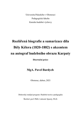 Rozšířená Biografie a Sumarizace Díla Bély Kélera (1820-1882) S Akcentem Na Autograf Hudebního Obrazu Karpaty