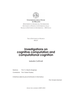 Investigations on Cognitive Computation and Computational Cognition