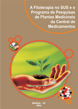 A Fitoterapia No SUS E O Programa De Pesquisas De Plantas Medicinais Da Central De Medicamentos