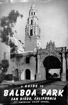 A Guide to Balboa Park, 83 Page Booklet (1941)