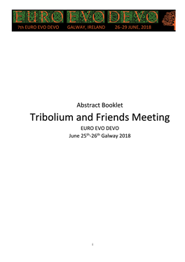 Tribolium and Friends Meeting EURO EVO DEVO June 25Th-26Th Galway 2018