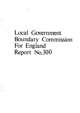 Local Government Boundary Commission for England Report No.300 LOCAL GOVERNMENT