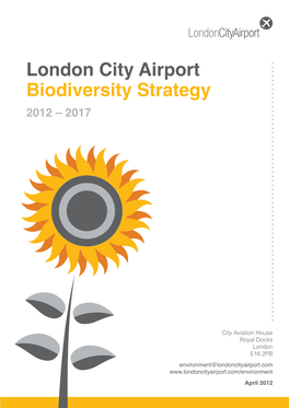 London City Airport Biodiversity Strategy 2012 – 2017