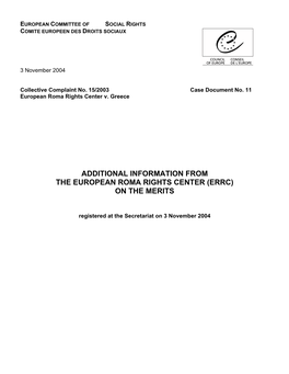 Additional Information from the European Roma Rights Center (Errc) on the Merits