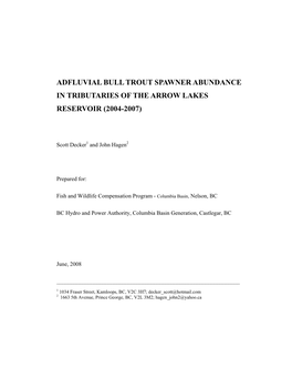 Adfluvial Bull Trout Spawner Abundance in Tributaries of the Arrow Lakes Reservoir (2004-2007)