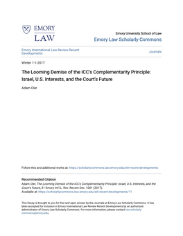 The Looming Demise of the ICC's Complementarity Principle: Israel, U.S