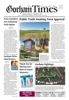September 5, 2019 a Free, Not-For-Profit Newspaper Serving Gorham Since 1995 Town Considers Public Trails Awaiting Town Approval