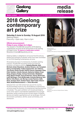 2018 Geelong Contemporary Art Prize Saturday 9 June to Sunday 19 August 2018 Geelong Gallery Free Entry—Open Daily 10Am to 5Pm