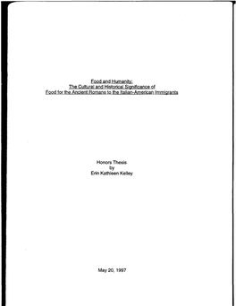 Food and Humanity: the Cultural and Historical Significance of Food for the Ancient Romans to the Italian-American Immigrants