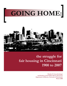 Going Home: the Struggle for Fair Housing in Cincinnati 1900 to 2007