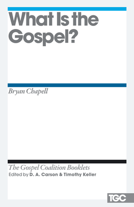 What Is the Gospel? by Bryan Chapell