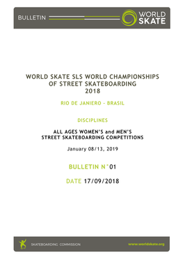 World Skate Sls World Championships of Street Skateboarding 2018 Bulletin N°01 Date 17/09/2018