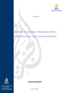Salafis in Sudan: Between Non- Interference and Confrontation