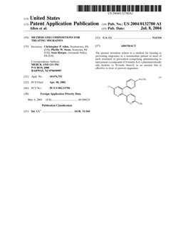 (12) Patent Application Publication (10) Pub. No.: US 2004/0132780 A1 Allen Et Al