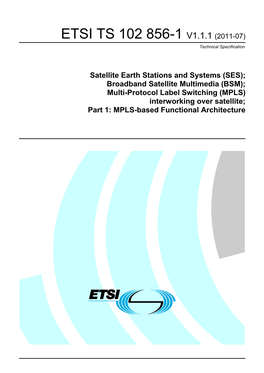 ETSI TS 102 856-1 V1.1.1 (2011-07) Technical Specification