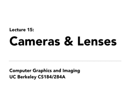 Computer Graphics and Imaging UC Berkeley CS184/284A Lecture