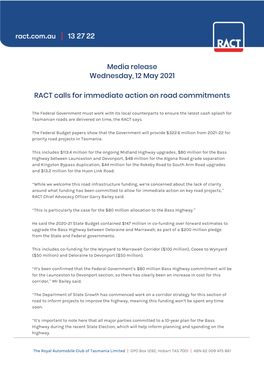 Media Release Wednesday, 12 May 2021 RACT Calls for Immediate