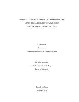 Mass Spectrometry Interfaced with Ion Mobility Or