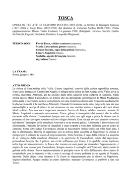 OPERA in TRE ATTI DI GIACOMO PUCCINI (1858-1924), Su Libretto Di Giuseppe Giacosa (1847-1906) E Luigi Illica (1857-1919) Dal Dramma Di Victorien Sardou (1831-1908)