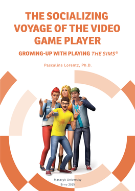 The Socializing Voyage of the Video Game Player Growing-Up with Playing the Sims®