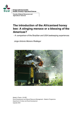 The Introduction of the Africanised Honey Bee: a Stinging Menace Or a Blessing of the Americas? - a Comparison of the Brazilian and USA Beekeeping Experiences