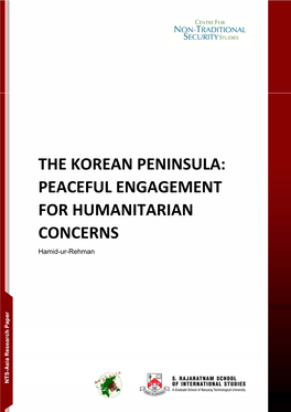 THE KOREAN PENINSULA: PEACEFUL ENGAGEMENT for HUMANITARIAN CONCERNS Hamid-Ur-Rehman