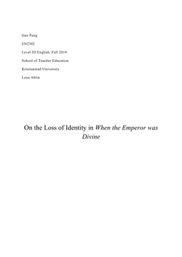 On the Loss of Identity in When the Emperor Was Divine