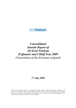 Consolidated Interim Report of AS Eesti Telekom II Quarter and I Half Year 2009 (Translation of the Estonian Original)