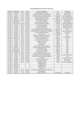 Wahlkampfkalender Denis Stand 20. August 2021 Datum Wochentag Start Ende Art Der Veranstaltung Ort Teilnehmer 28. Aug Samstag 9