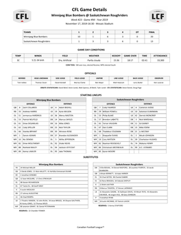 CFL Game Details Winnipeg Blue Bombers @ Saskatchewan Roughriders Week #23 - Game #94 - Year 2019 November 17, 2019-16:30 - Mosaic Stadium